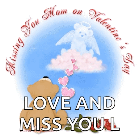 Missing You Mom Valentines Day GIF - Missing You Mom Valentines Day Mom In Heaven GIFs
