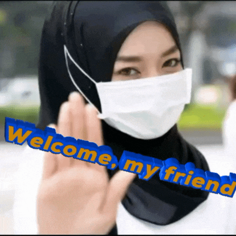 a woman wearing a face mask with the words welcome my friend below her