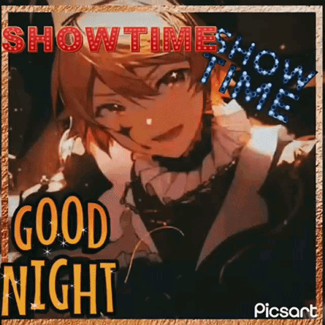 a picture of an anime character with the words showtime good night
