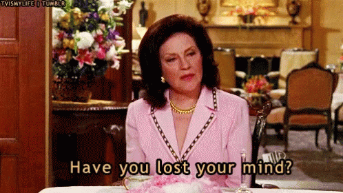 Emily Gilmore Girls GIF - Emily Gilmore Girls Have You Lost Your Mind GIFs