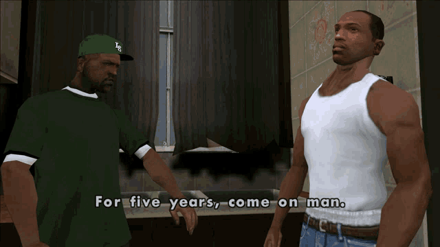 two men are standing next to each other with the words for five years come on man on the screen