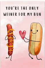 a valentine 's day card with a hot dog and a bun holding a heart .