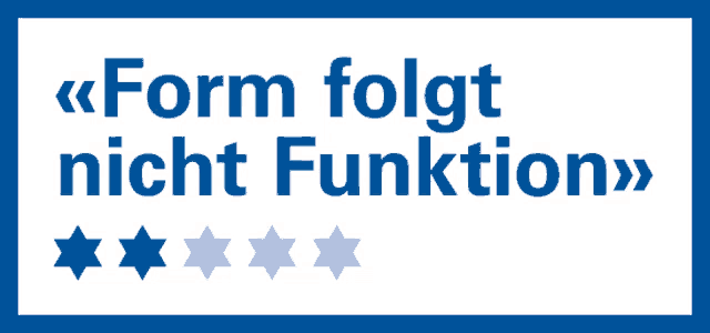 a sign that says form folgt nicht funktion