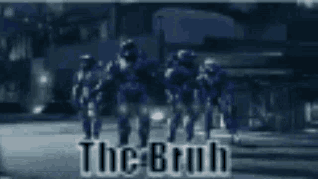 a group of soldiers standing on a street with the words the bruh written on the bottom .