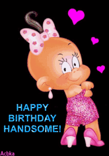 a cartoon baby in a pink dress with the words happy birthday handsome