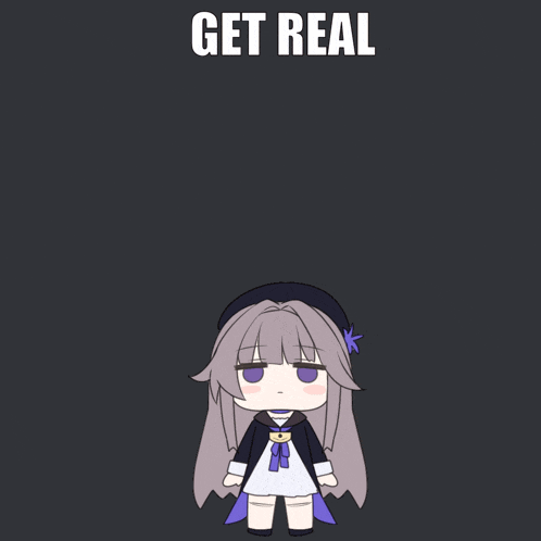 a cartoon of a girl with the words get real written on the bottom