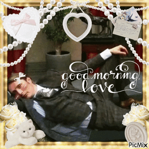 a picture of a man in a suit with the words good morning love