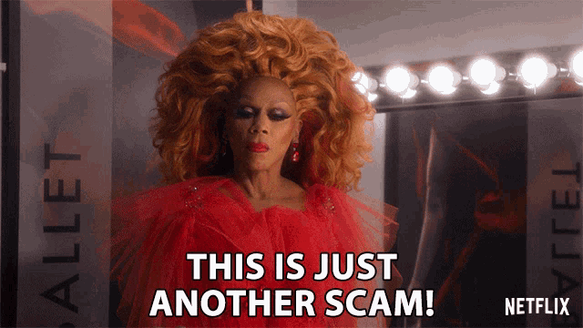 This Is Just Another Scam Rupaul GIF - This Is Just Another Scam Rupaul Ruby Red GIFs