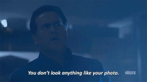 Catfish Bruce Campbell GIF - Catfish Bruce Campbell You Dont Look Anything Like Your Photo GIFs