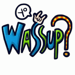 Animated Wassup GIF - Animated Wassup GIFs