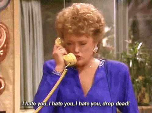 I Hate You Drop Dead GIF - I Hate You Drop Dead Golden Girls GIFs