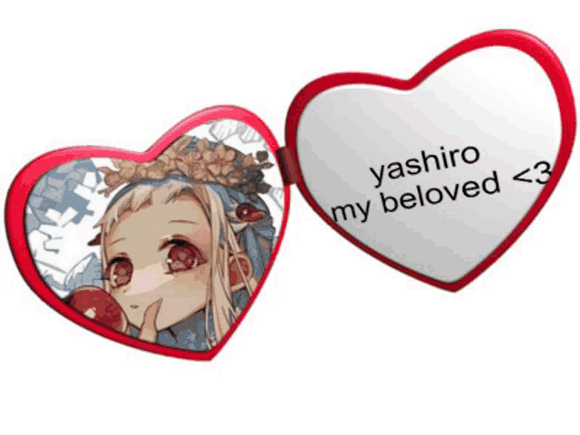 a heart shaped mirror that says yashiro my beloved < 3 on it
