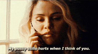 a woman talking on a cell phone with the words " my pussy still hurts when i think of you "