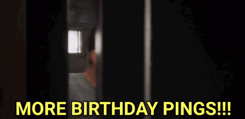 a man sticking his tongue out with the words " more birthday pings " below him
