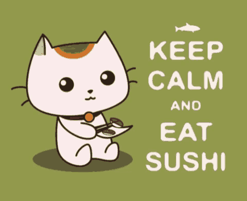 a cartoon cat is holding a piece of sushi with chopsticks and the words keep calm and eat sushi below it