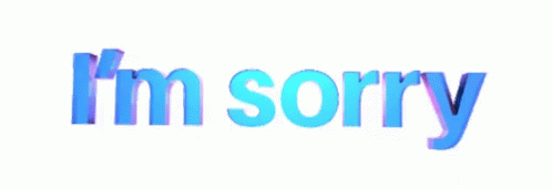 Im Sorry Animated Text GIF - Im Sorry Animated Text Moving Text GIFs