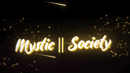 mystic society is written in yellow on a dark background