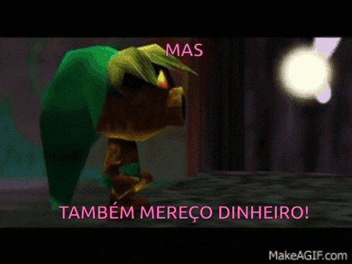 a video game character with the words mas também mereco dinheiro written below him