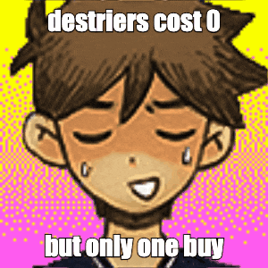 a cartoon of a boy with his eyes closed and the words `` destriers cost 0 but only one buy ''