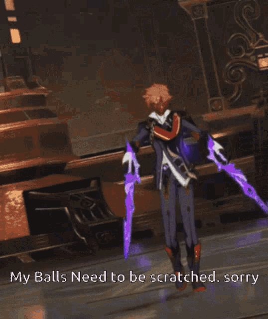 a purple background with the words my balls need to be scratched sorry on it