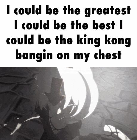 a poster that says i could be the greatest i could be the best i could be the king kong bangin