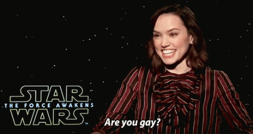 Daisy Ridley Are You Gay GIF - Daisy Ridley Are You Gay Star Wars GIFs
