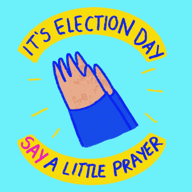 a sticker that says " it 's election day " and " say a little prayer "