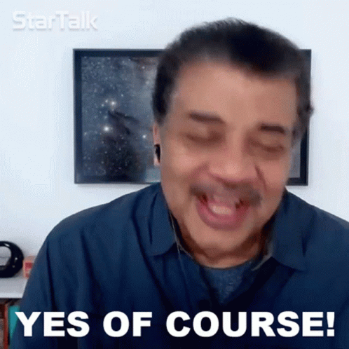 Yes Of Course Neil Degrasse Tyson GIF - Yes Of Course Neil Degrasse Tyson Startalk GIFs