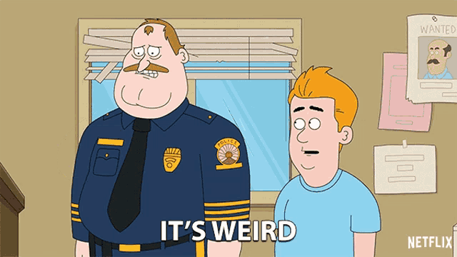 a cartoon shows a police officer and a boy and the words it 's weird on the bottom