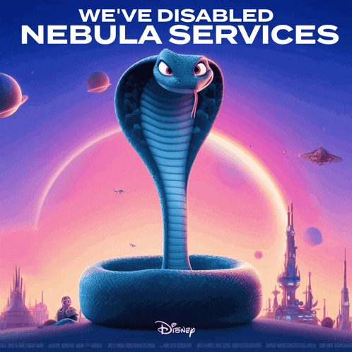 a poster for disney 's we 've disabled nebula services shows a blue snake