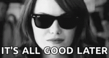 Emma Stone All Good Later GIF - Emma Stone All Good Later GIFs