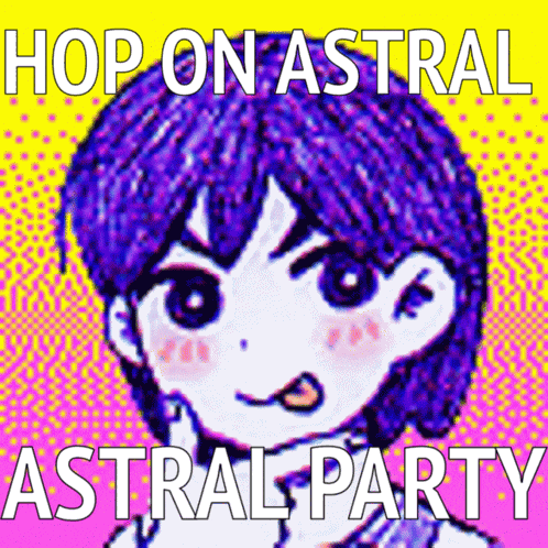 a picture of a girl with the words hop on astral astral party below it