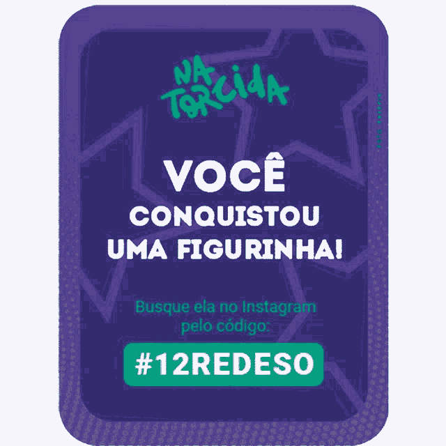 a purple sign that says voce conquistou uma figurinha