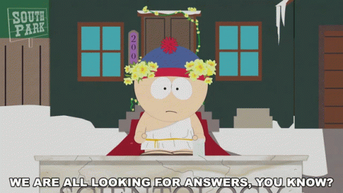 We Are All Looking For Answers You Know Stan Marsh GIF - We Are All Looking For Answers You Know Stan Marsh South Park GIFs