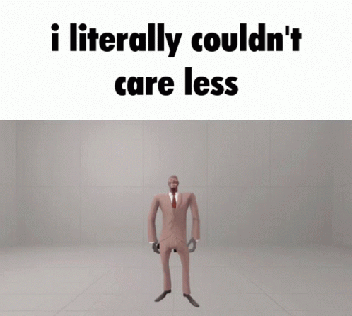 Couldnt Care Less I Dont Care GIF - Couldnt Care Less I Dont Care Dont Care GIFs