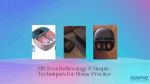 diy foot reflexology 5 simple techniques for home practice advertisement