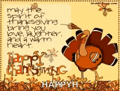a happy thanksgiving card with a turkey and leaves and the words may the spirit of thanksgiving bring you love laughter and a warm heart