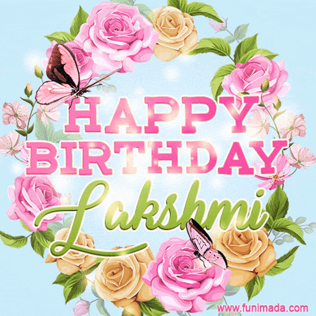 a greeting card that says happy birthday lakshmi with roses and butterflies