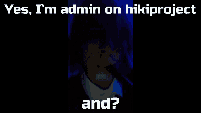 a blue background with the words yes i 'm admin on nikiproject and ?