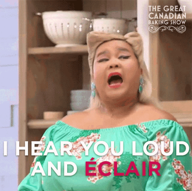 I Hear You Loud And Eclair The Great Canadian Baking Show GIF - I Hear You Loud And Eclair The Great Canadian Baking Show I Hear You Loud And Clear GIFs