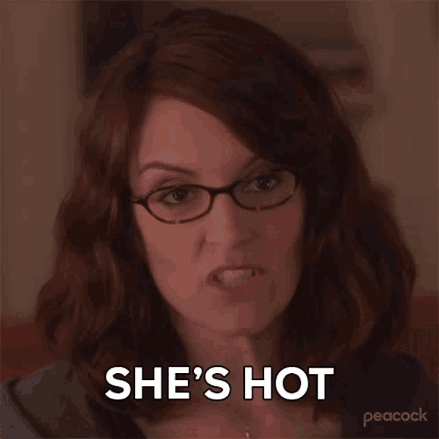 a woman wearing glasses says she 's hot on peacock
