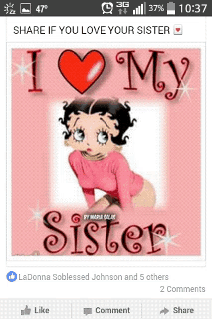 a picture of betty boop that says " i love my sister "
