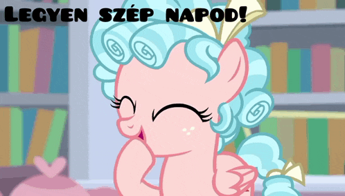 a cartoon of a pony with the words legyen szép napod on the bottom