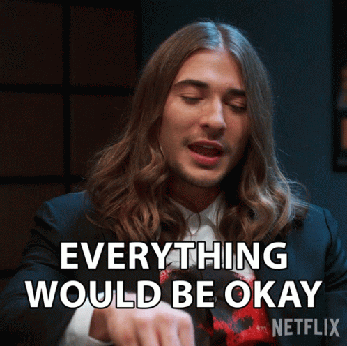 Everything Would Be Okay Oliver Fairmont GIF - Everything Would Be Okay Oliver Fairmont First Kill GIFs