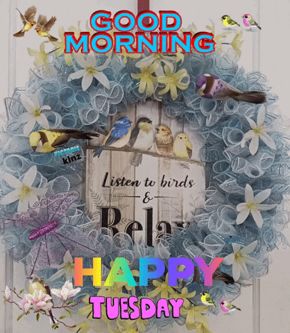 a wreath with birds and flowers and the words good morning happy tuesday