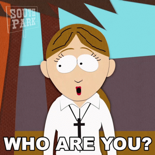 Who Are You Sister Hollis GIF - Who Are You Sister Hollis South Park GIFs