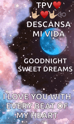 i love you with every beat of my heart goodnight sweet dreams i love you with every beat of my heart