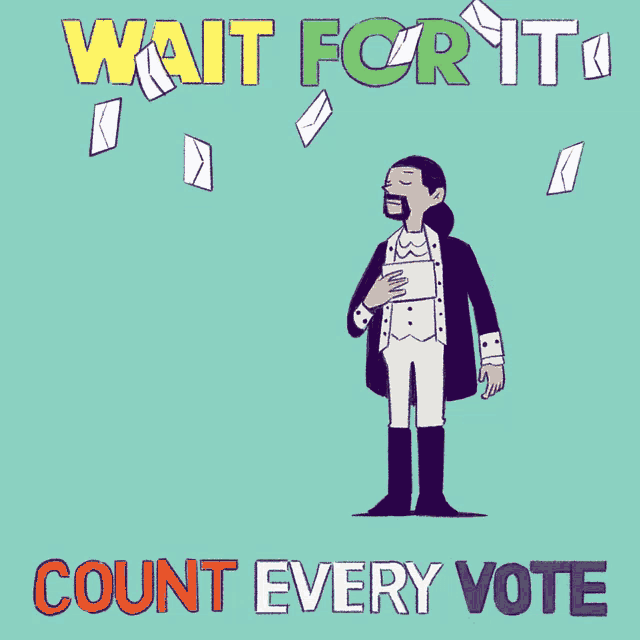 a cartoon of a man holding a piece of paper with the words wait for it count every vote