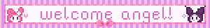 a pink and purple striped background with the words welcome angel