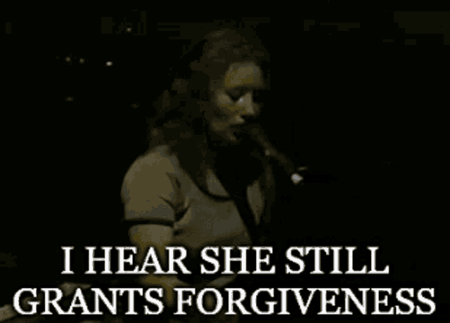 a woman singing into a microphone with the words " i hear she still grants forgiveness " below her
